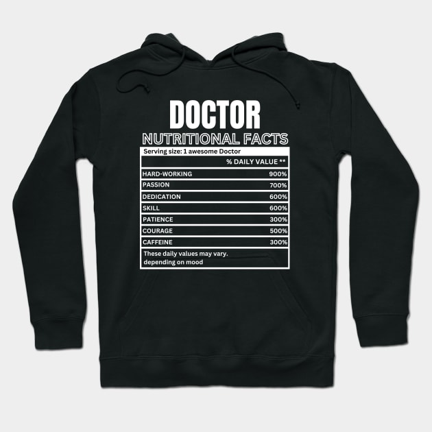 Funny Doctor Nutritional Facts - Doctor Humorous Gift Hoodie by KAVA-X